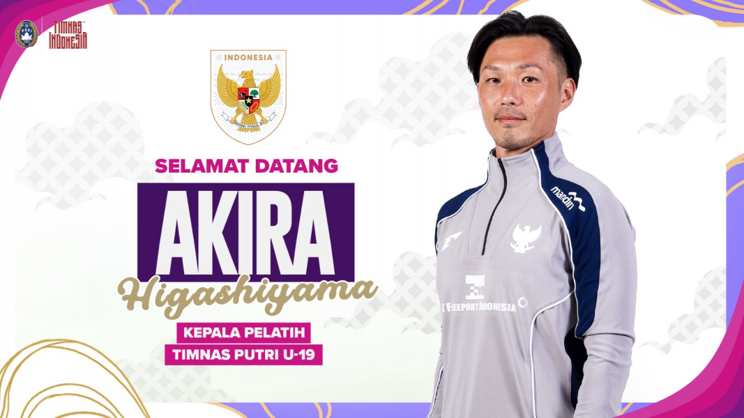 Akira Higashiyama Ditunjuk Sebagai Pelatih Baru Timnas Putri U-19 Indonesia