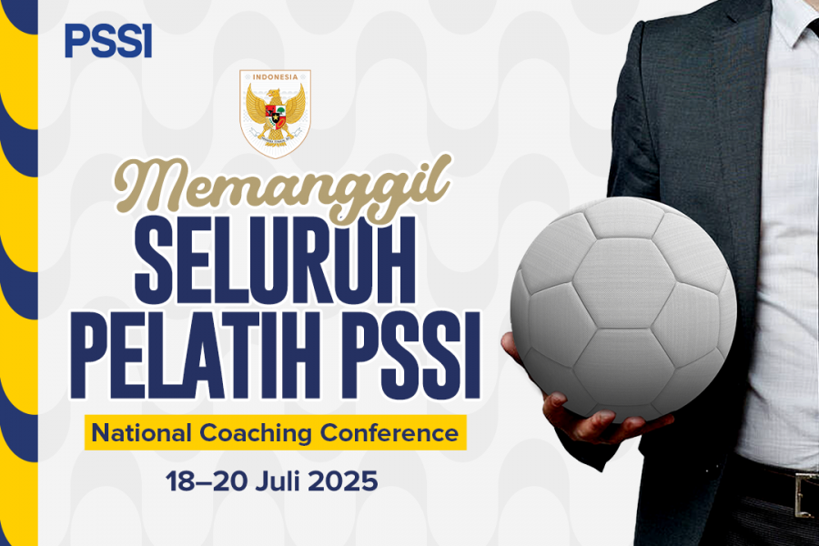 PSSI Perkuat Pembinaan Lewat National Coaching Conference Juli 2025